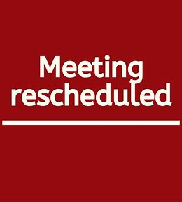 Board Meeting Rescheduled from Today to April 30, 2024, at 6:00 PM